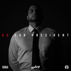 Og for President (Explicit)