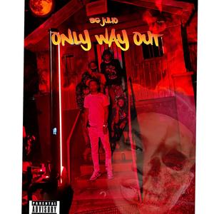 Only Way Out (Explicit)