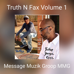 Truth N Fax Volume 1