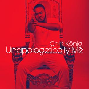 Unapologetically Me (Explicit)