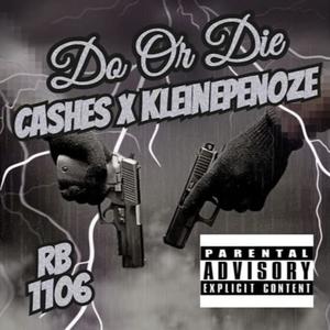 Do Or Die(feat. kleine penoze) (Explicit)