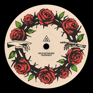 Help on the Way / Slipknot!