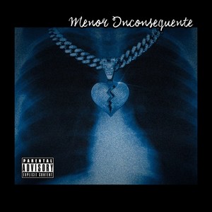 Menor Inconsequente (Explicit)