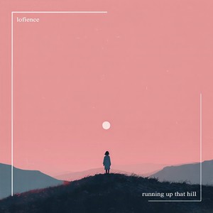 Running up That Hill (Slowed|Reverb)