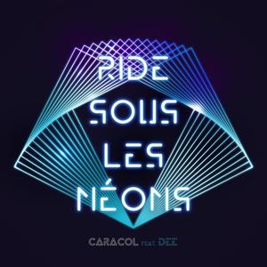 Ride sous les néons (feat. Dee)