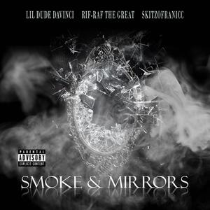 Smoke & Mirrors (Explicit)