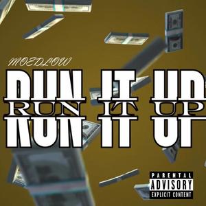Run it up (Explicit)