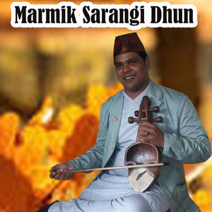 Marmik Sarangi Dhun