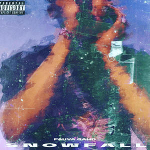 SNOWFALL (Explicit)