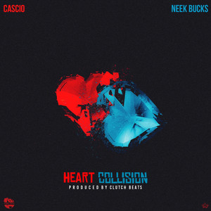 Heart Collision (feat. Neek Bucks) (Explicit)