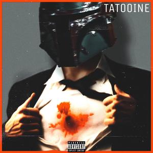 Tatooine (feat. Rumorz.) [Explicit]