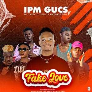 Fake love (feat. SIO, Milky T, Lasie las, King Mong & H-Man)