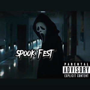 Spook Fest (Explicit)