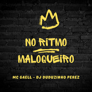 No Ritmo Maloqueiro (Explicit)