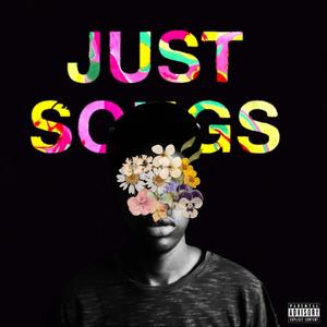 Just Songs (Explicit)