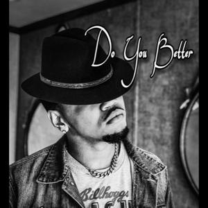 Do You Better (Explicit)