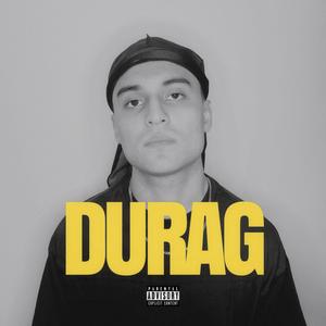 Durag (Explicit)