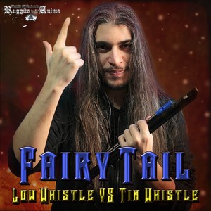 Fairy Tail: Low Whistle VS Tin Whistle