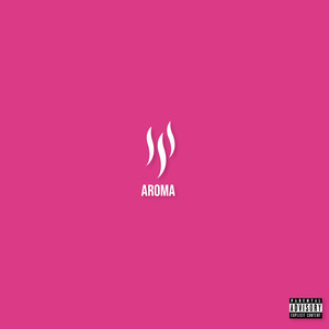 AROMA (Explicit)