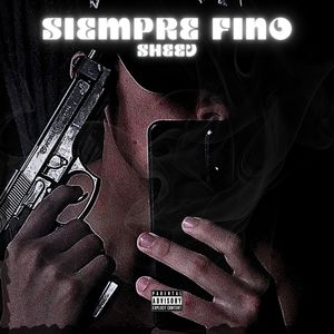 Siempre Fino (Explicit)