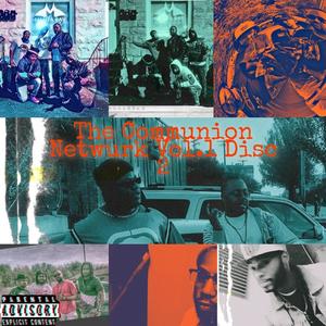 The Communion Netwurk Vol. 1, Vol. 2 (Explicit)