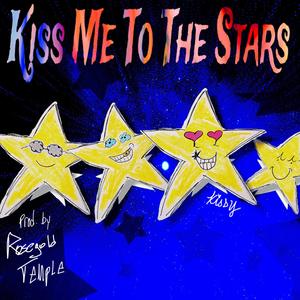 Kiss Me to the Stars (Explicit)