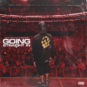 Going Straight In (Explicit)