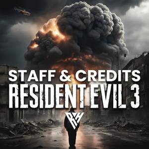 Staff & Credits (2020) [From "Resident Evil 3"] (Epic Version)