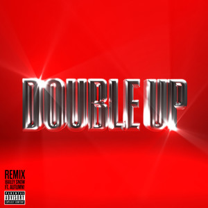 Double Up (Remix|Explicit)