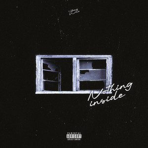 Nothing Inside (Explicit)