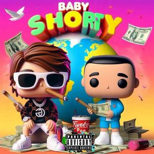 BABY SHORTY (feat. G ROME) (Explicit)
