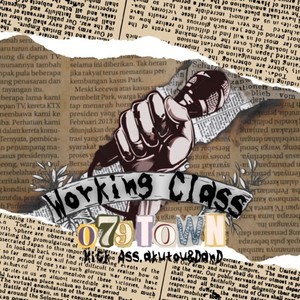 Working Class (feat. Kick Ass, akutou & Dan D) [Explicit]