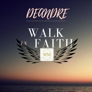 WALK IN FAITH