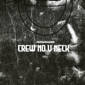 Crew No Vneck (Explicit)