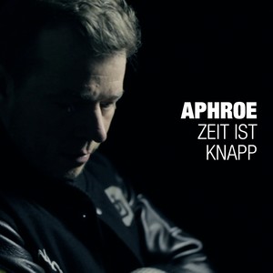 Zeit Ist Knapp (Explicit)