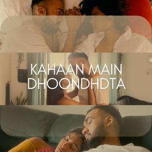 Kahaan Main Dhoondhdta