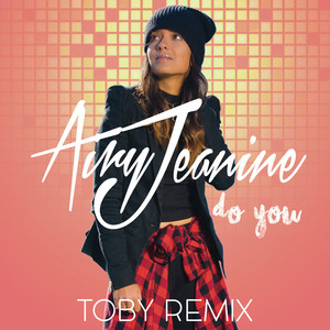 Do You (Toby Remix)