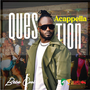 Question (Acappella)