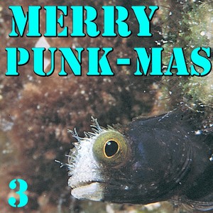 Merry Punk-mas! Vol. 3 (Explicit)