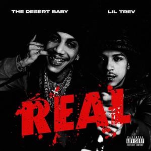 REAL(feat. Lil Trev) (Explicit)