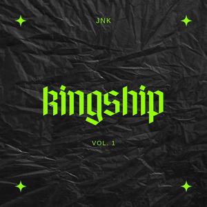 Kingship Vol. 1