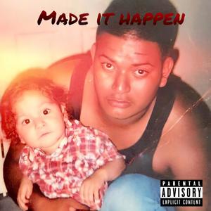 Made It Happen (Explicit)