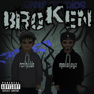 BROKEN (feat. RCN HUDDA) (Explicit)