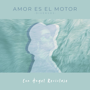 Amor es el Motor