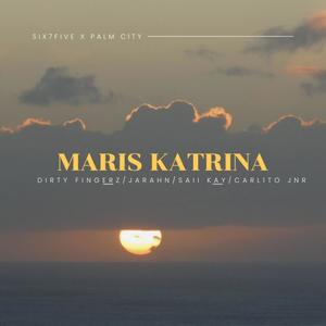 Maris Katrina (feat. Jarahn, Saii Kay & Carlito Jnr)