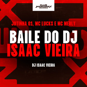 Baile do Dj Isaac Vieira (Explicit)