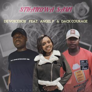 Sthandwa sam (feat. DACK COURAGE & Angel P)