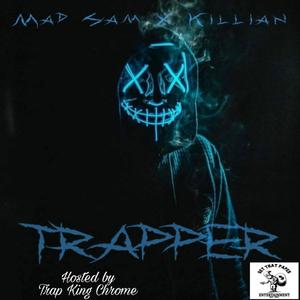 Trapper(feat. Killian & Mad Sam) (Explicit)