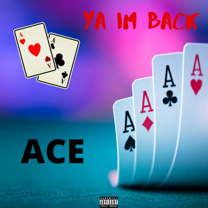 YA IM BACK (Explicit)