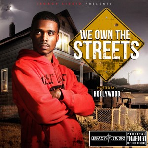 We Own the Streets (Explicit)